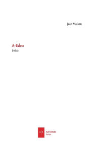 Title: A-Eden, Author: Jean Maison