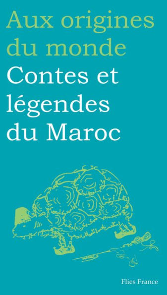 Contes et légendes du Maroc