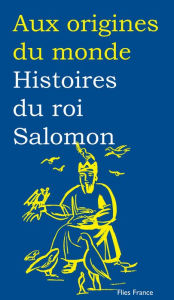 Title: Histoires du roi Salomon, Author: Catherine Zarcate