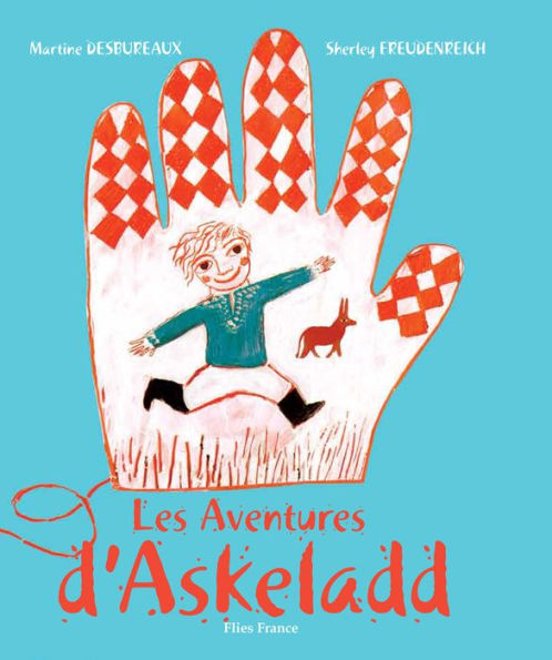 Les Aventures d'Askeladd: Un conte traditionnel de Norvège plein d'aventures