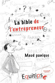 Title: La bible de l'entrepreneur Maud : cas numéro 3/12, Author: Joseph Machiah