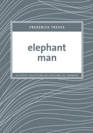 Title: Elephant Man, Author: Frederick Treves