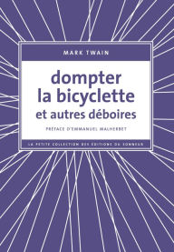 Title: Dompter la bicyclette et autres déboires, Author: Mark Twain