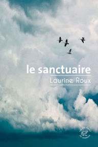 Title: Le Sanctuaire, Author: Laurine Roux