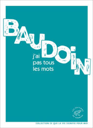 Title: J'ai pas tous les mots, Author: Edmond Baudoin