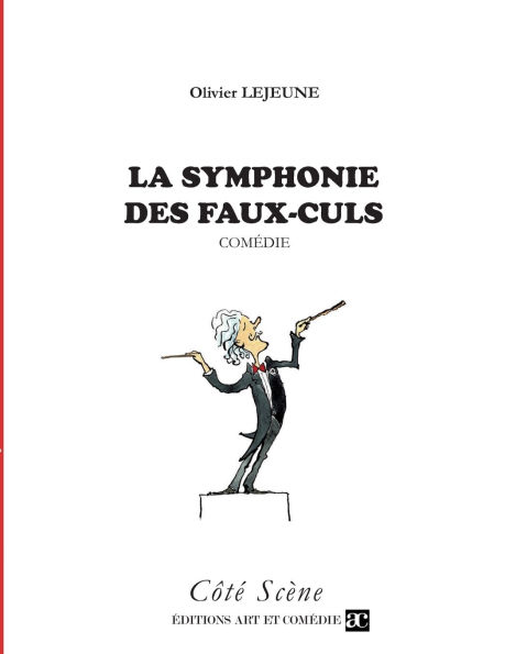 La symphonie des faux-culs