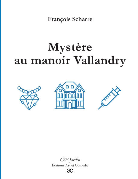 Mystï¿½re au manoir Vallandry