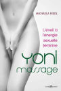 Yoni Massage : L'éveil à énergie sexuelle féminine