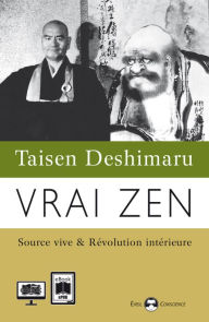 Title: Vrai Zen, Author: Taisen Deshimaru