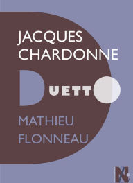 Title: Jacques Chardonne - Duetto, Author: Mathieu FLONNEAU