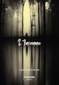 Title: L'inconnu: Roman fantasy, Author: Laure Nadjaria