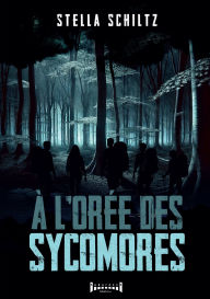 Title: À l'orée des sycomores, Author: Stella Schiltz