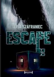 Title: Escape: prison mentale, Author: Lisa Szafraniec