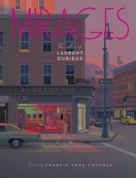 Title: Mirages: the Art of Laurent Durieux, Author: Laurent Durieux