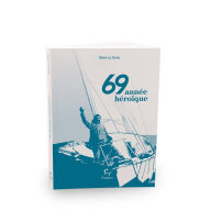 Title: 69 année héroïque, Author: Ken Sanchez