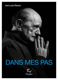 Title: Dans mes pas, Author: Jean-Louis Étienne