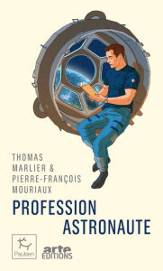 Title: Profession astronaute, Author: Thomas Marlier