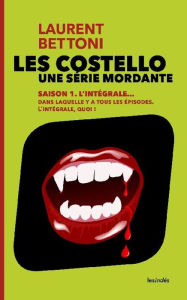 Title: LES COSTELLO - SAISON 1, Author: Laurent Bettoni