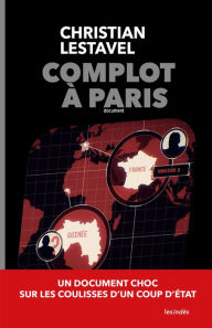 Title: Complot à Paris, Author: Christian Lestavel