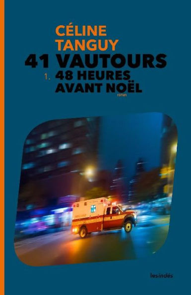 41 VAUTOURS - 1. 48 HEURES AVANT NOËL