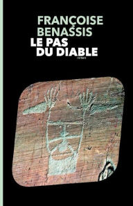Title: Le Pas du Diable, Author: Françoise Benassis