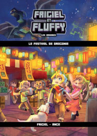 Title: Frigiel et Fluffy, Les Origines (T3) : Le Festival de Dragonia - Lecture roman jeunesse aventures Minecraft - Dès 8 ans, Author: Ange