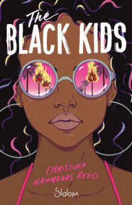 Title: The Black Kids - Roman - Questions raciales - Emeutes - Années 90, Author: Christina Hammonds Reed