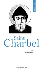 Title: Prier 15 jours avec Saint Charbel, Author: Fady Noun