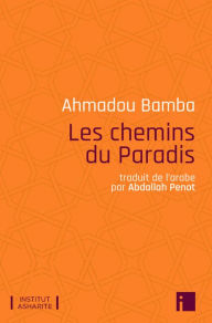 Title: Les chemins du Paradis, Author: Ahmadou Bamba