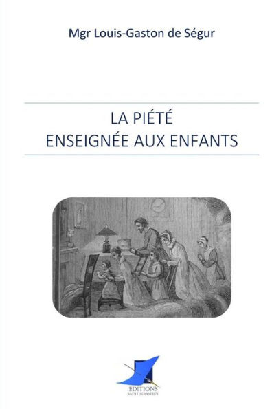 La Piï¿½tï¿½ enseignï¿½e aux enfants
