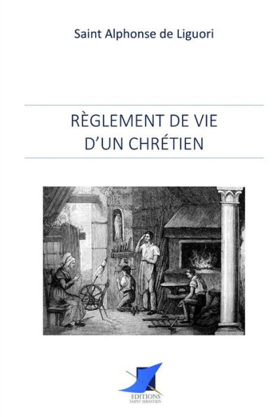 Rï¿½glement de vie d'un chrï¿½tien