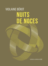 Title: Nuits de noces, Author: Violaine Bérot