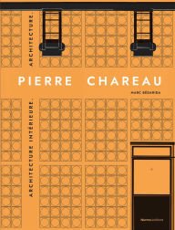 Title: Pierre Chareau. Volume 2.: Biographie. Expositions. Mobilier., Author: Francis Lamond