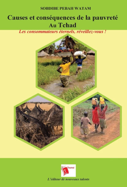 Causes et cons�quences de la pauvret� Au Tchad: Les consommateurs �ternels, r�veillez-vous !