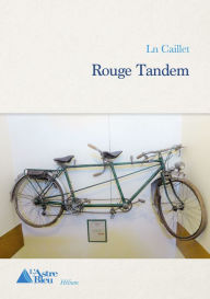 Title: Rouge Tandem: Roman, Author: Ln Caillet