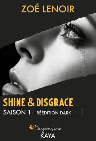 Title: Shine & Disgrace Saison 1, Author: Dave Nyx Aether