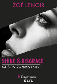 Title: Shine & Disgrace Saison 2, Author: Dave Nyx Aether