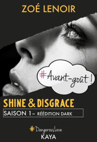 Title: Shine & Disgrace - Avant-goût, Author: Dave Nyx Aether