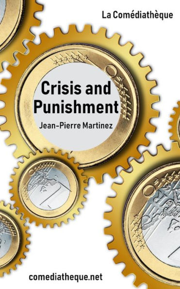 Crisis and Punishment