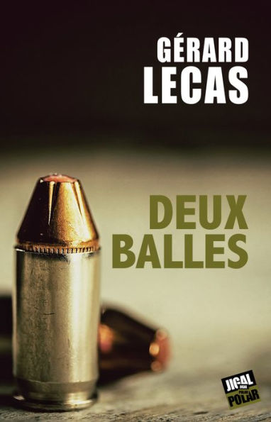 Deux balles: Roman noir