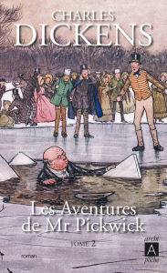 Title: Les aventures de Mr Pickwick T2, Author: Charles Dickens