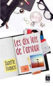 Title: Les dix lois de l'amour, Author: Suzette Francis