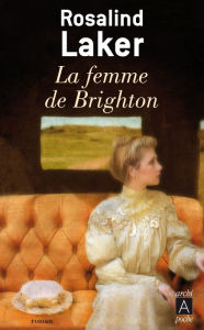 Title: La femme de Brighton, Author: Rosalind Laker