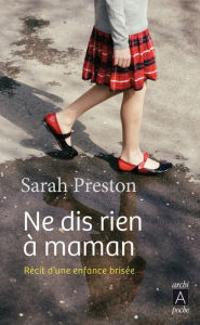 Title: Ne dis rien à maman, Author: Sarah Preston