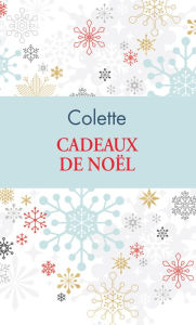 Title: Cadeau de Noël (Collector), Author: Colette