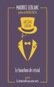 Title: Arsène Lupin. Le bouchon de cristal, Author: Maurice Leblanc