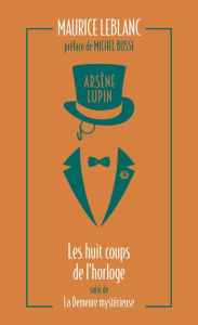 Title: Arsène Lupin. Les huit coups de l'horloge, Author: Maurice Leblanc