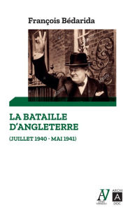 Title: La bataille d'Angleterre, Author: François Bédarida