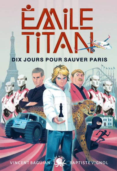 Emile Titan - Dix jours pour sauver Paris ! - Lecture roman jeunesse enquête espionnage - Dès 9 ans