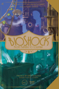 Title: BioShock: From Rapture to Columbia, Author: Nicolas Courcier